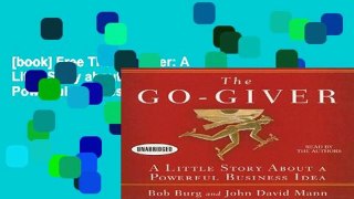 [book] Free The Go-Giver: A Little Story about a Powerful Business Idea