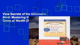 View Secrets of the Millionaire Mind: Mastering the Inner Game of Wealth [With Headphones]