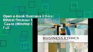 Open e-Book Business Ethics: Ethical Decision Making   Cases (Mindtap Course List) Full