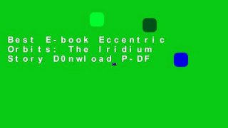 Best E-book Eccentric Orbits: The Iridium Story D0nwload P-DF