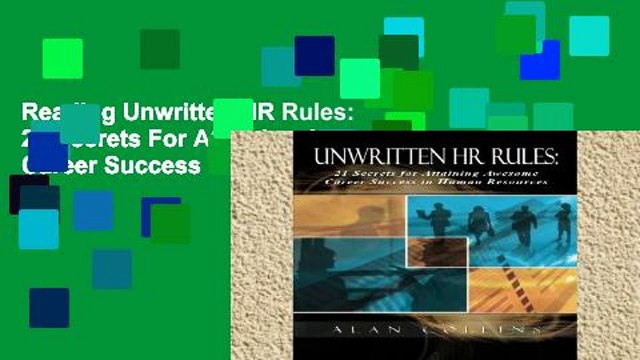 Reading Unwritten HR Rules: 21 Secrets For Attaining Awesome Career Success In Human Resources