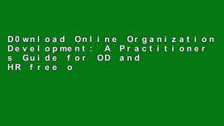 D0wnload Online Organization Development: A Practitioner s Guide for OD and HR free of charge