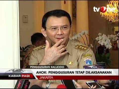 Warga Kalijodo Protes, Ahok Penggusuran Tetap Dilaksanakan