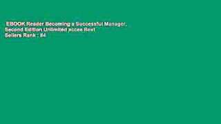 EBOOK Reader Becoming a Successful Manager, Second Edition Unlimited acces Best Sellers Rank : #4