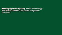 Readinging new Preparing To Use Technology: A Practical Guide to Curriculum Integration D0nwload