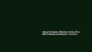 About For Books  Effective Family Office: Best Practices and Beyond  Unlimited