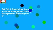 Get Full A Stakeholder Approach to Issues Management (Strategic Management Collection) free of
