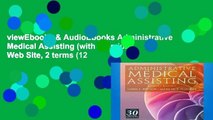 viewEbooks & AudioEbooks Administrative Medical Assisting (with Premium Web Site, 2 terms (12