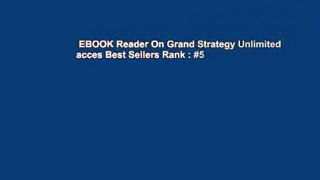 EBOOK Reader On Grand Strategy Unlimited acces Best Sellers Rank : #5