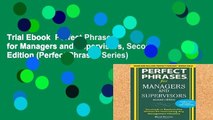 Trial Ebook  Perfect Phrases for Managers and Supervisors, Second Edition (Perfect Phrases Series)