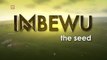 Imbewu The Seed Ep 70 - 20/7/2018