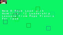 New E-Book Lead with Humility: 12 Leadership Lessons from Pope Francis For Ipad
