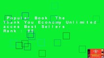 Popular Book  The Thank You Economy Unlimited acces Best Sellers Rank : #5