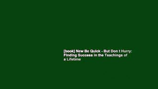 [book] New Be Quick - But Don t Hurry: Finding Success in the Teachings of a Lifetime