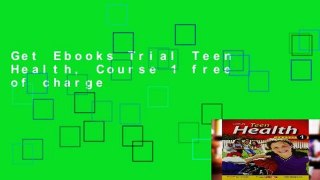 Get Ebooks Trial Teen Health, Course 1 free of charge