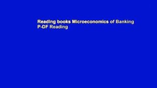 Reading books Microeconomics of Banking P-DF Reading