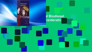 View Building a Successful Biodiesel Business: Technology Considerations, Developing the Business,