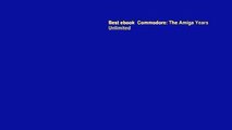Best ebook  Commodore: The Amiga Years  Unlimited