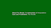 About For Books  Fundamentals of Amputation Care and Prosthetics  For Kindle
