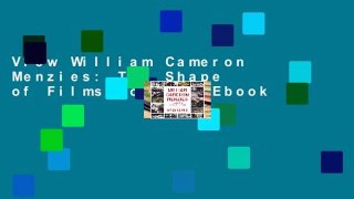View William Cameron Menzies: The Shape of Films to Come Ebook
