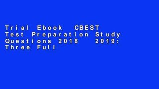 Trial Ebook  CBEST Test Preparation Study Questions 2018   2019: Three Full-Length CBEST Practice