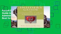 Favorit Book  Insider s Guide to Community College Administration Unlimited acces Best Sellers
