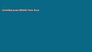 Unlimited acces Wildlife Films Book
