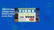 EBOOK Reader Fiske Real College Essays That Work (Fiske College Guides) Unlimited acces Best