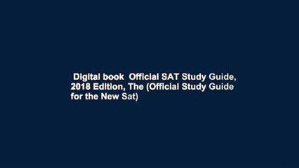 Digital book  Official SAT Study Guide, 2018 Edition, The (Official Study Guide for the New Sat)