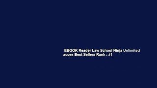 EBOOK Reader Law School Ninja Unlimited acces Best Sellers Rank : #1