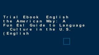 Trial Ebook  English the American Way: A Fun Esl Guide to Language   Culture in the U.S. (English