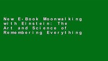New E-Book Moonwalking with Einstein: The Art and Science of Remembering Everything any format