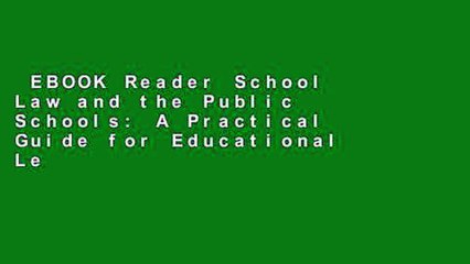 EBOOK Reader School Law and the Public Schools: A Practical Guide for Educational Leaders
