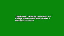 Digital book  Exploring Leadership: For College Students Who Want to Make a Difference Unlimited