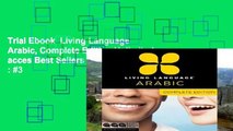 Trial Ebook  Living Language Arabic, Complete Edition Unlimited acces Best Sellers Rank : #3
