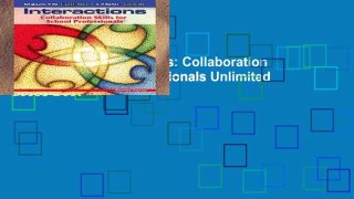 Digital book  Interactions: Collaboration Skills for School Professionals Unlimited acces Best