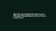 Get Trial Let s Explore the Solar System (Planets): Planets Book for Kids (Children s Astronomy