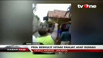 Panjat Atap Rumah Warga, WNA Nyaris Diamuk Massa