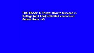 Trial Ebook  U Thrive: How to Succeed in College (and Life) Unlimited acces Best Sellers Rank : #3