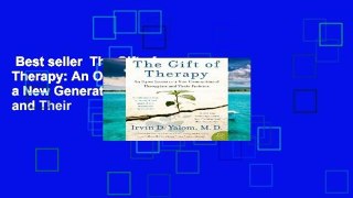 Best seller  The Gift of Therapy: An Open Letter to a New Generation of Therapists and Their