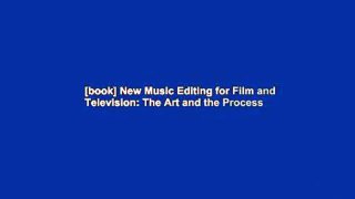 [book] New Music Editing for Film and Television: The Art and the Process