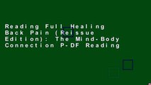 Reading Full Healing Back Pain (Reissue Edition): The Mind-Body Connection P-DF Reading