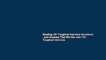 Reading 101 Toughest Interview Questions: ..and Answers That Win the Job! (101 Toughest Interview