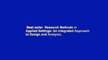 Best seller  Research Methods in Applied Settings: An Integrated Approach to Design and Analysis,