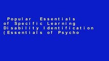 Popular  Essentials of Specific Learning Disability Identification (Essentials of Psychological