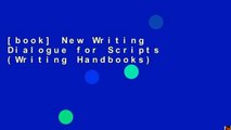 [book] New Writing Dialogue for Scripts (Writing Handbooks)