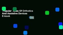 Popular  Atlas Of Orthotics And Assistive Devices  E-book