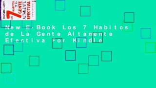 New E-Book Los 7 Habitos de La Gente Altamente Efectiva For Kindle