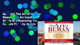 Get Trial The Art of Human Resources: An Insider s Guide to Influencing Your Culture For Any device