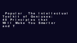 Popular  The Intellectual Toolkit of Geniuses: 40 Principles that Will Make You Smarter and Teach